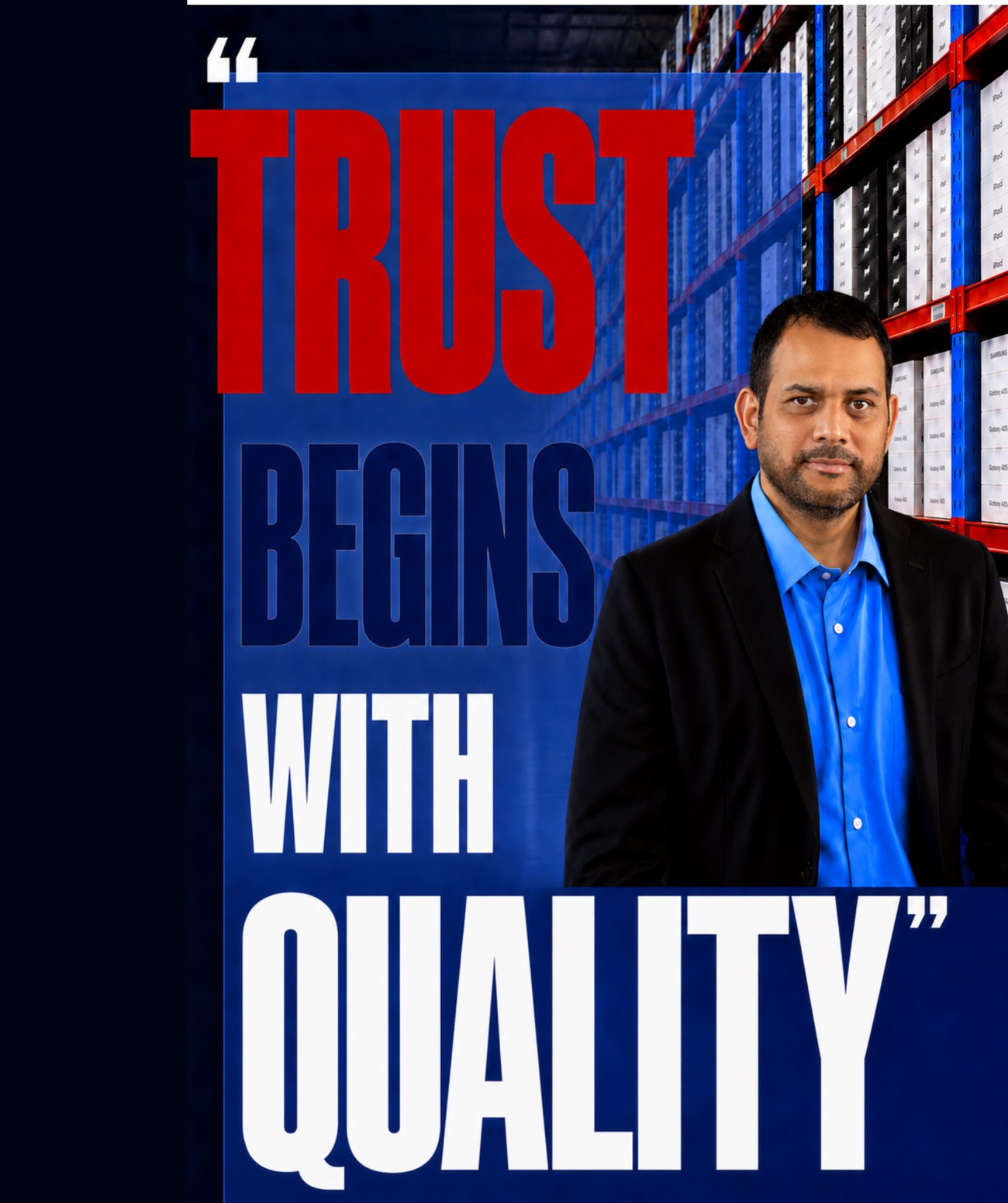 Anmol Giri with the original Everest Electronics message: Trust begins with quality
